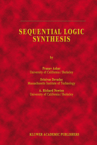 Sequential Logic Synthesis (The Springer International Series in Engineering and Computer Science #162) book cover by Pranav Ashar, S. Devadas, A. Richard Newton