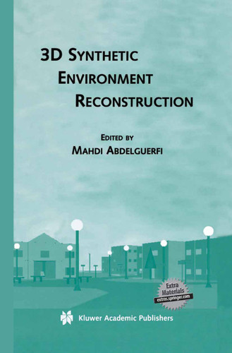 3D Synthetic Environment Reconstruction (The Springer International Series in Engineering and Computer Science #611) book cover by 