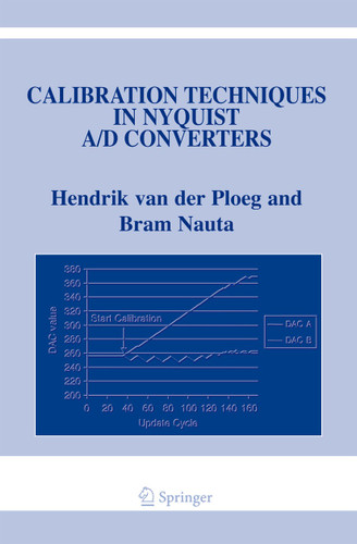 Calibration Techniques in Nyquist A/D Converters (The Springer International Series in Engineering and Computer Science #873) book cover by Hendrik van der Ploeg, Bram Nauta