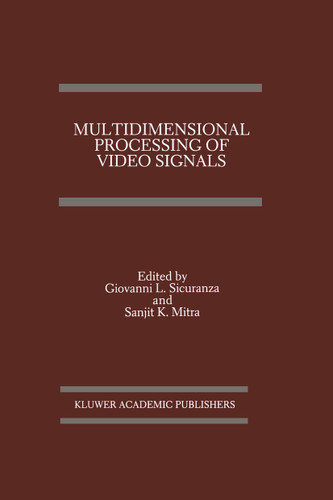Multidimensional Processing of Video Signals (The Springer International Series in Engineering and Computer Science #171) book cover by 