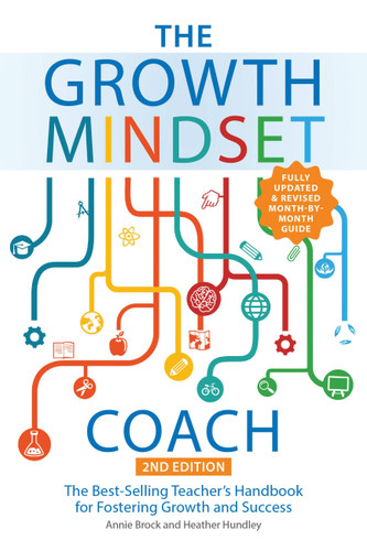 The Growth Mindset Coach, Second Edition: The Best-Selling Teacher's Handbook for Fostering Growth and Success (Fully Updated and Revised Month-by-Month Guide) (Growth Mindset Coach) book cover by Annie Brock, Heather Hundley