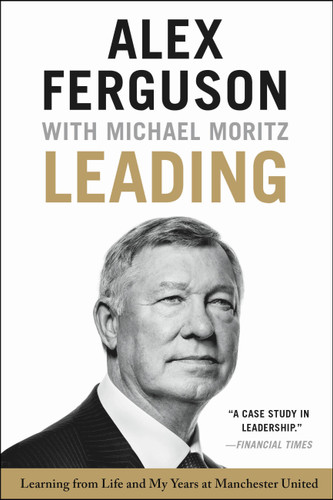 Leading: Learning from Life and My Years at Manchester United book cover by Michael Moritz, Alex Ferguson