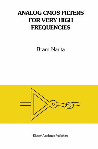 Analog CMOS Filters for Very High Frequencies (The Springer International Series in Engineering and Computer Science #190) book cover by Bram Nauta
