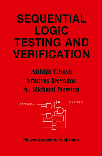 Sequential Logic Testing and Verification (The Springer International Series in Engineering and Computer Science #163) book cover by Abhijit Ghosh, Srinivas Devadas, A. Richard Newton