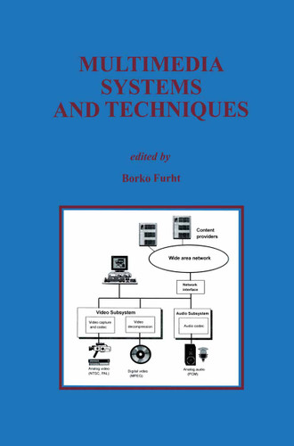Multimedia Systems and Techniques (The Springer International Series in Engineering and Computer Science #350) book cover by 