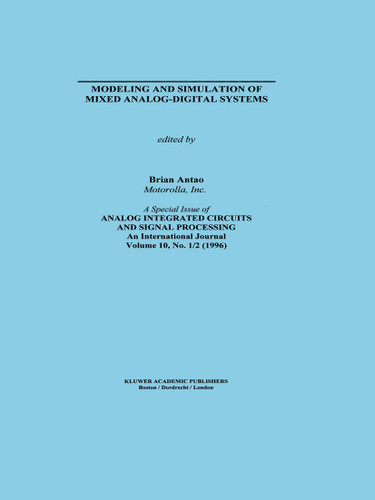 Modeling and Simulation of Mixed Analog-Digital Systems (The Springer International Series in Engineering and Computer Science #364) book cover by 