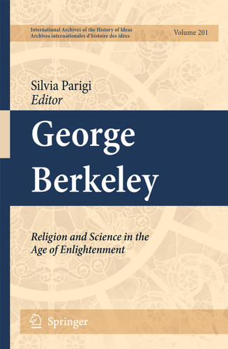 George Berkeley: Religion and Science in the Age of Enlightenment (International Archives of the History of Ideas Archives internationales d'histoire des idées #201) book cover by 