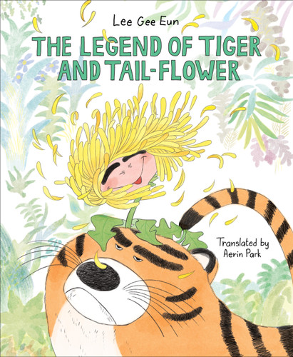 The Legend of Tiger and Tail-Flower book cover by Lee Gee Eun