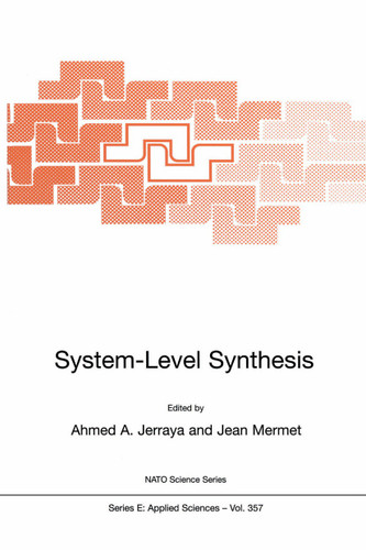 System-Level Synthesis (NATO Science Series E: #357) book cover by 
