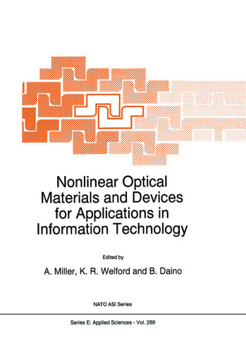 Nonlinear Optical Materials and Devices for Applications in Information Technology (NATO Science Series E: #289) book cover by 