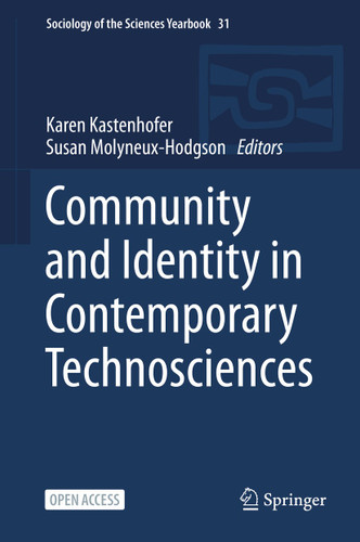 Community and Identity in Contemporary Technosciences (Sociology of the Sciences Yearbook #31) book cover by 