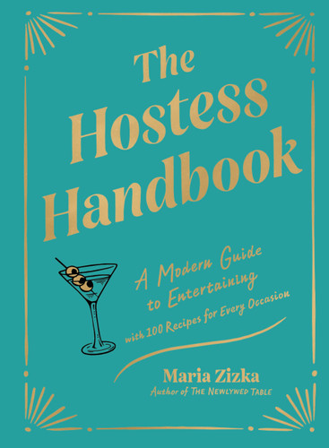 The Hostess Handbook: A Modern Guide to Entertaining book cover by Maria Zizka