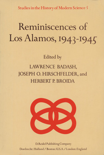 Reminiscences of Los Alamos 1943–1945 (Studies in the History of Modern Science #5) book cover by 