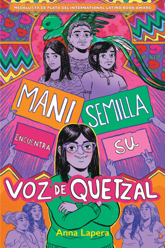 Mani Semilla encuentra su voz de quetzal book cover by Anna Lapera