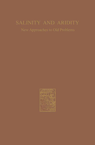 Salinity and Aridity: New Approaches to Old Problems (Monographiae Biologicae) book cover by Hugo Boyko