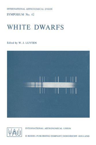 White Dwarfs (International Astronomical Union Symposia #42) book cover by 