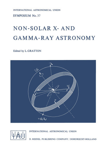 Non-Solar X- and Gamma-Ray Astronomy (International Astronomical Union Symposia #37) book cover by 
