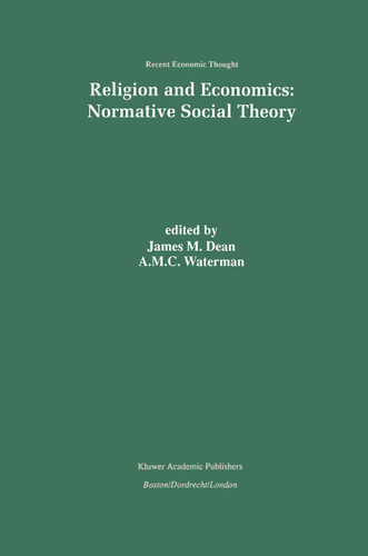 Religion and Economics: Normative Social Theory (Recent Economic Thought #67) book cover by 