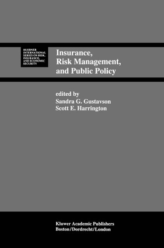 Insurance, Risk Management, and Public Policy: Essays in Memory of Robert I. Mehr (Huebner International Series on Risk, Insurance and Economic Security #18) book cover by 