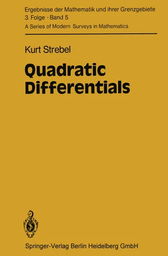 Quadratic Differentials (Ergebnisse der Mathematik und ihrer Grenzgebiete. 3. Folge / A Series of Modern Surveys in Mathematics #5) book cover by K. Strebel