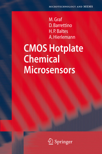 CMOS Hotplate Chemical Microsensors (Microtechnology and MEMS) book cover by Markus Graf, Diego Barrettino, Henry P. Baltes, Andreas Hierlemann