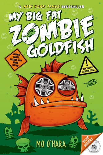 My Big Fat Zombie Goldfish (My Big Fat Zombie Goldfish #1) book cover by Mo O'Hara