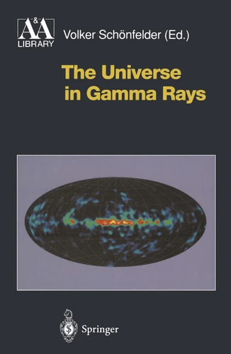 The Universe in Gamma Rays (Astronomy and Astrophysics Library) book cover by 