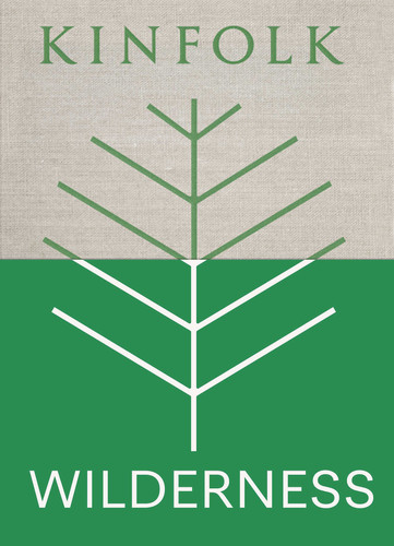Kinfolk Wilderness (Kinfolk Adventures) book cover by John Burns