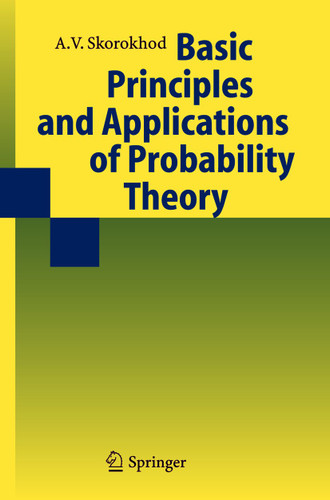 Basic Principles and Applications of Probability Theory book cover by Valeriy Skorokhod