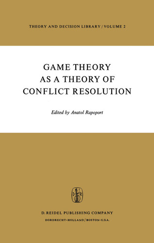 Game Theory as a Theory of Conflict Resolution (Theory and Decision Library #2) book cover by 
