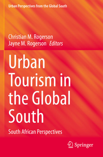 Urban Tourism in the Global South: South African Perspectives (GeoJournal Library) book cover by 