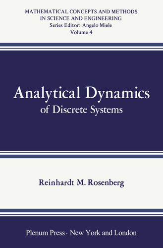 Analytical Dynamics of Discrete Systems (Mathematical Concepts and Methods in Science and Engineering) book cover by R. Rosenberg