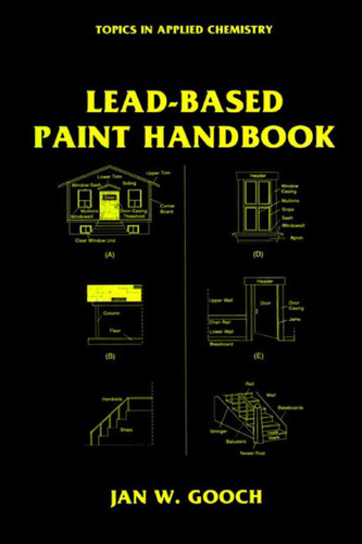 Lead-Based Paint Handbook (Topics in Applied Chemistry) book cover by Jan W. Gooch