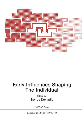 Early Influences Shaping The Individual (NATO Science Series A: #162) book cover by 