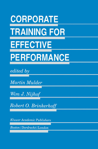 Corporate Training for Effective Performance (Evaluation in Education and Human Services #43) book cover by 