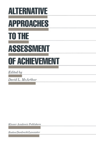 Alternative Approaches to the Assessment of Achievement (Evaluation in Education and Human Services #16) book cover by 