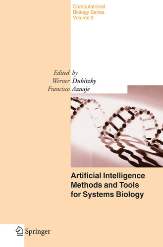 Artificial Intelligence Methods and Tools for Systems Biology (Computational Biology #5) book cover by 