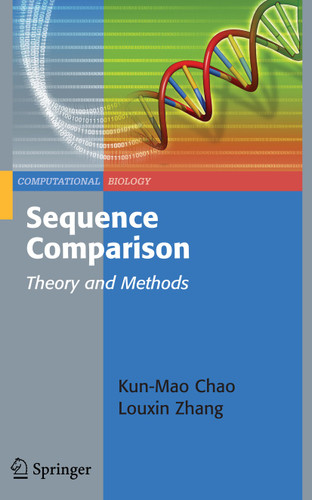 Sequence Comparison: Theory and Methods (Computational Biology #7) book cover by Kun-Mao Chao, Louxin Zhang