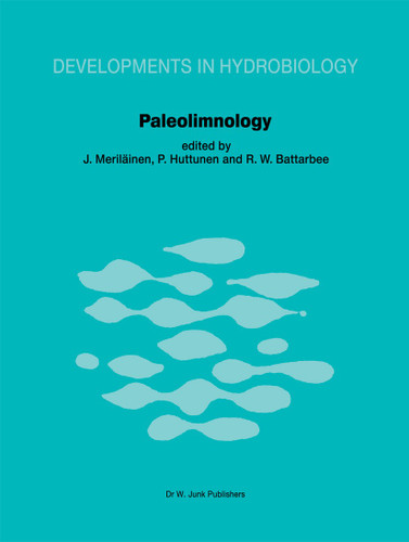Paleolimnology: Proceedings of the Third International Symposium on Paleolimnology, held at Joensuu, Finland (Developments in Hydrobiology #15) book cover by 