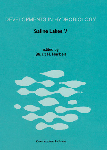Saline Lakes V: Proceedings of the Vth International Symposium on Inland Saline Lakes, held in Bolivia, 22–29 March 1991 (Developments in Hydrobiology #87) book cover by 