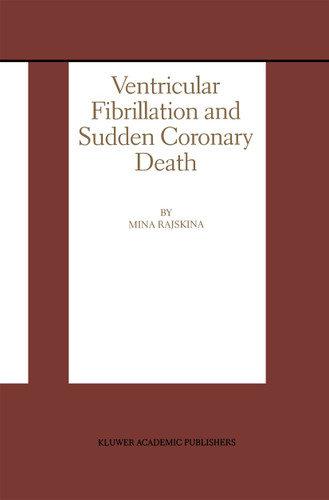 Ventricular Fibrillation and Sudden Coronary Death (Developments in Cardiovascular Medicine #219) book cover by Mina Rajskina