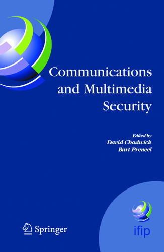 Communications and Multimedia Security: 8th IFIP TC-6 TC-11 Conference on Communications and Multimedia Security, Sept. 15-18, 2004, Windermere, The Lake District, United Kingdom book cover by 