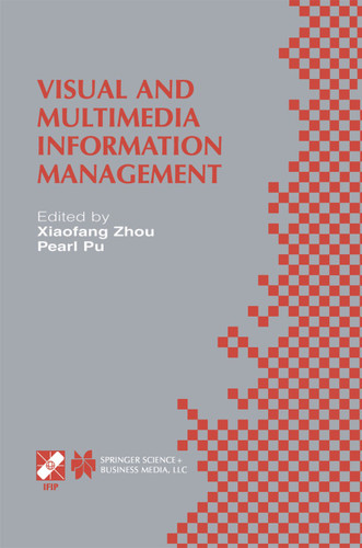 Visual and Multimedia Information Management: IFIP TC2/WG2.6 Sixth Working Conference on Visual Database Systems May 29–31, 2012 Brisbane, Australia (IFIP Advances in Information and Communication Technology #88) book cover by 