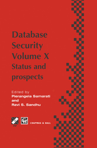Database Security X: Status and prospects (IFIP Advances in Information and Communication Technology) book cover by 
