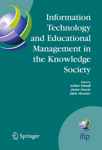Information Technology and Educational Management in the Knowledge Society (IFIP Advances in Information and Communication Technology #170) book cover by 