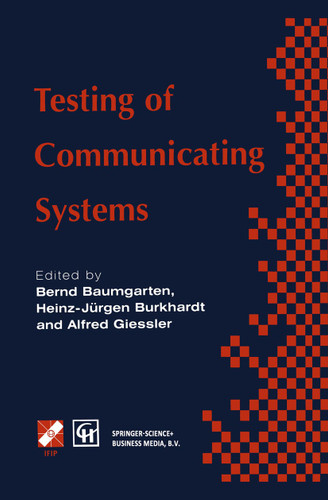 Testing of Communicating Systems: IFIP TC6 9th International Workshop on Testing of Communicating Systems Darmstadt, Germany 9–11 September 1996 (IFIP Advances in Information and Communication Technology) book cover by 