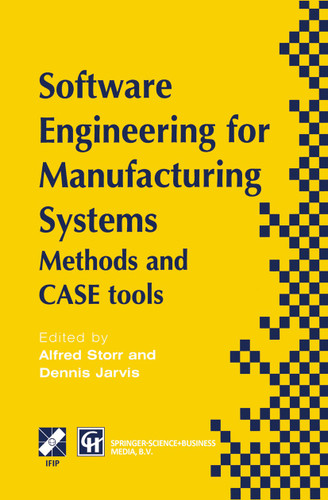 Software Engineering for Manufacturing Systems: Methods and CASE tools (IFIP Advances in Information and Communication Technology) book cover by 