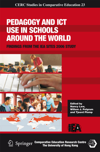 Pedagogy and ICT Use in Schools around the World: Findings from the IEA SITES 2006 Study (CERC Studies in Comparative Education #23) book cover by 