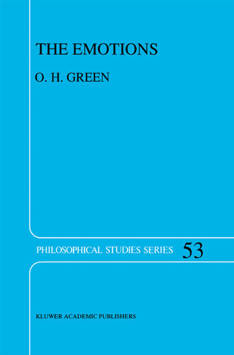 The Emotions: A Philosophical Theory (Philosophical Studies Series #53) book cover by O.H Green