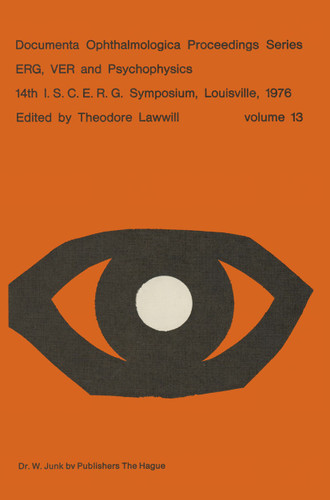 ERG, VER and Psychophysics (Documenta Ophthalmologica Proceedings Series #13) book cover by 